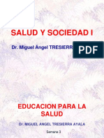 Salud Y Sociedad I: Dr. Miguel Ángel TRESIERRA AYALA