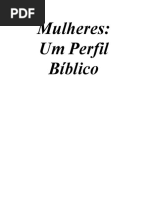 Mulheres - Um Perfil Biblico