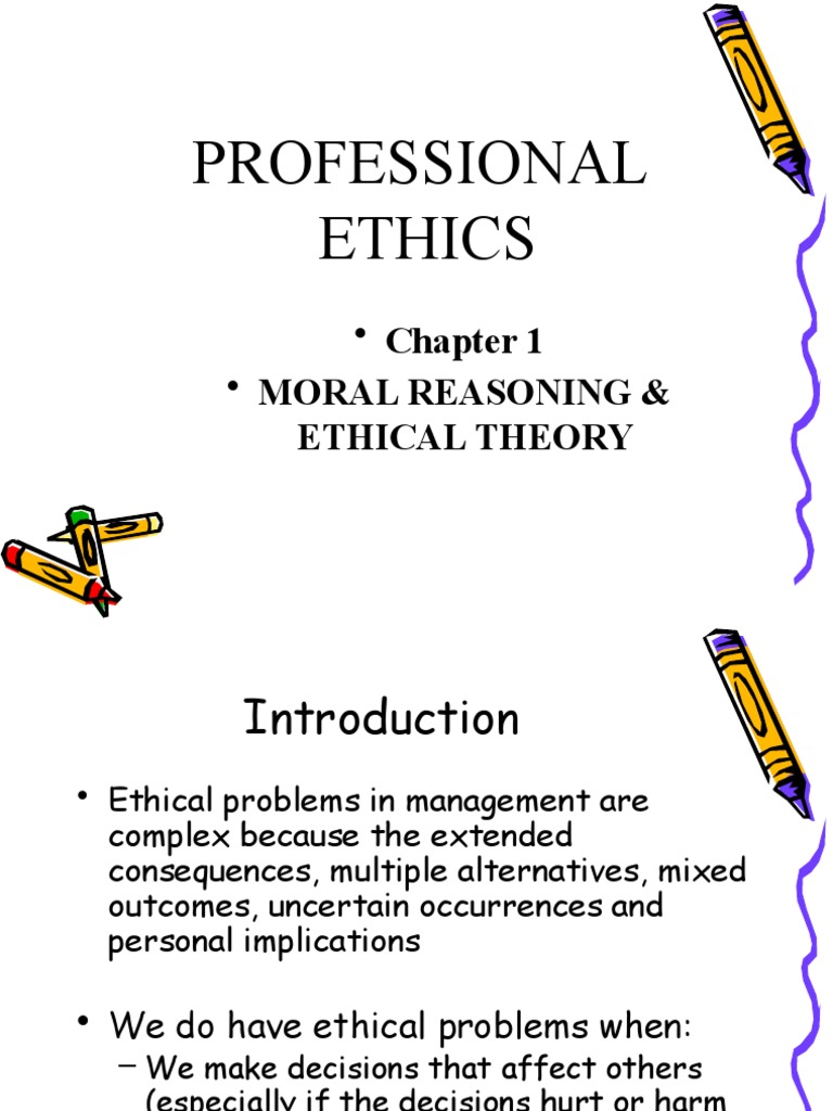 Professional Ethics: Moral Reasoning & Ethical Theory | PDF | Morality ...