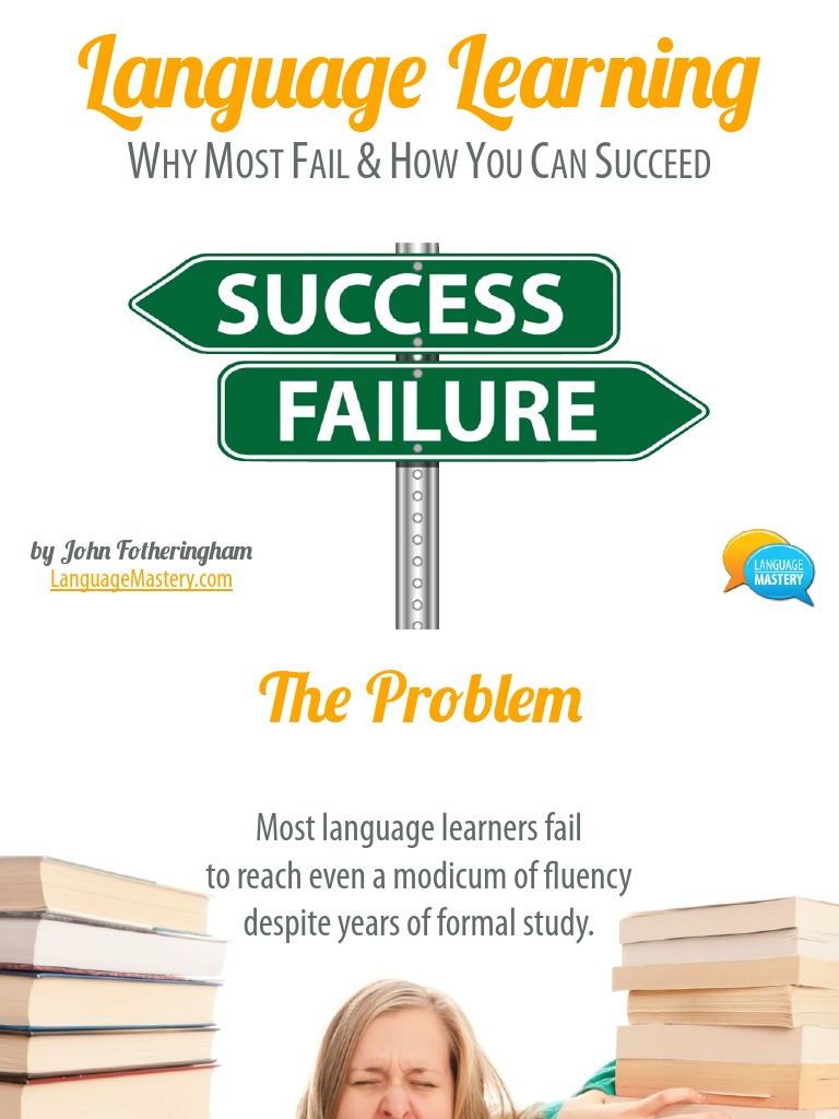 Language Learning - Why Most Fail & How You Can Succeed | PDF | Memory ...