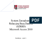 System Zarządzania Relacyjną Bazą Danych (SZRBD) Microsoft Access 2010