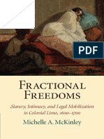 (Studies in Legal History) Michelle A. McKinley-Fractional Freedoms - Slavery, Intimacy, and Legal Mobilization in Colonial Lima, 1600-1700-Cambridge University Press (2016)