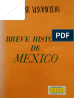 BREVE HISTORIA DE MÉXICO - José Vasconcelos