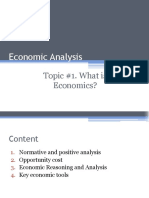 Economic Analysis: Topic #1. What Is Economics?