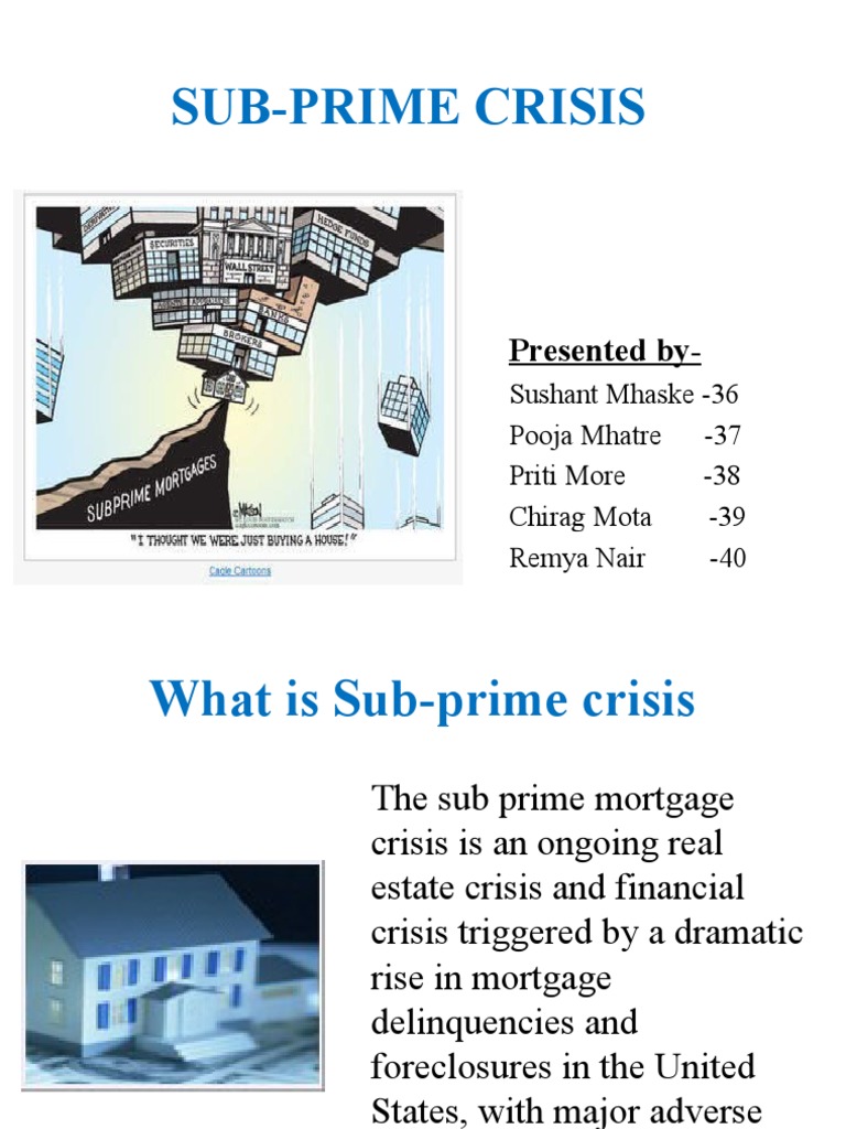 Sub Prime Crisis Final | PDF | Loans | Subprime Lending