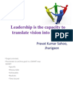 Leadership Is The Capacity To Translate Vision Into Reality