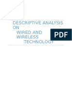 Descriptive Analysis of Wired and Wireless Technologies