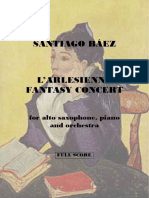 Santiago Báez - L'Arlesienne Fantasy Concert, For Alto Sax, Piano and Orchestra - Full Score