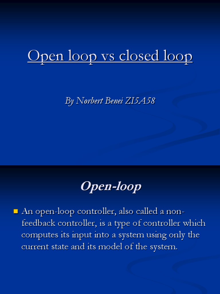 Control Engineering - Open Vs Closed Loop | PDF | Control Theory ...
