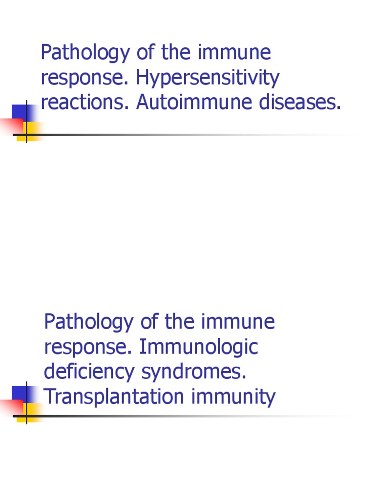 Pathology of The Immune Response. Hypersensitivity Reactions ...