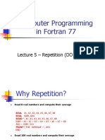 Computer Programming in Fortran 77: Lecture 5 - Repetition (DO LOOP)