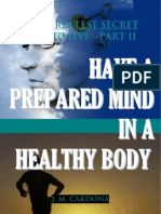 J.M. Cardona: HAVE A PREPARED MIND IN A HEALTHY BODY (How To Live Part 2)