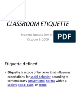 Classroom Etiquette: Student Success Seminar October 6, 2009