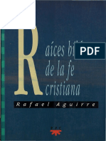 Aguirre, Rafael. Raíces Bíblicas de La Fe Cristiana