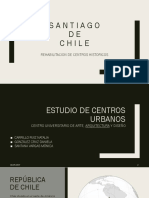 Santiago DE Chile: Rehabilitacion de Centros Historicos