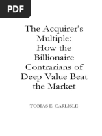 The Acquirer's Multiple: How The Billionaire Contrarians of Deep Value Beat The Market Excerpt