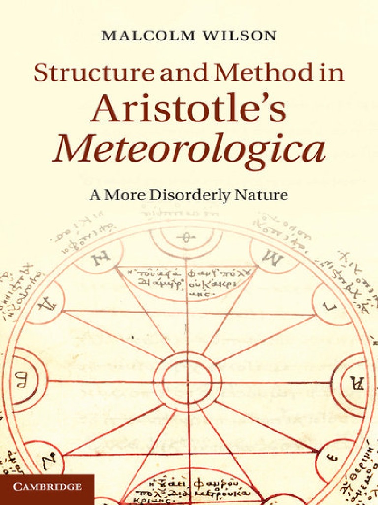 Wilson M Structure And Method In Aristotle S Meteorologica 2013 Empiricism Aristotle
