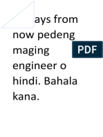 26 Days From Now Pedeng Maging Engineer o Hindi. Bahala Kana