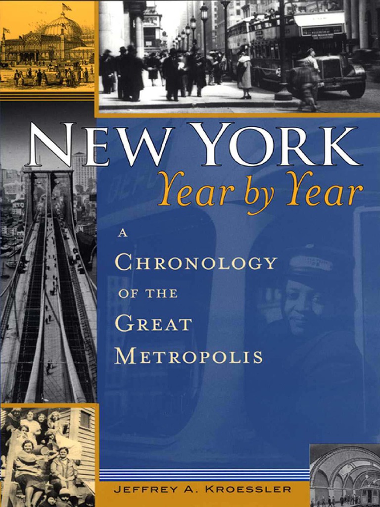 Jeffrey Kroessler - New York, Year by Year | PDF
