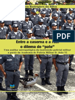Entre A Caserna e A Rua - O Dilema Do Pato - Robson Rodrigues Da Silva