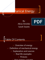 Mechanical Energy: By: Alicia Strickler Sarah Swartz