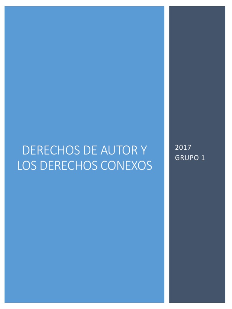 Los Derechos de Autor y Derechos Conexos .Grupo 1 | PDF | Propiedad ...