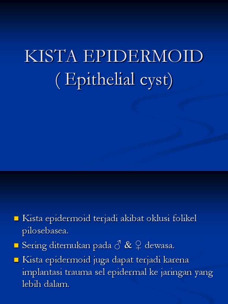 KISTA EPIDERMOID (Epithelial Cyst) | PDF