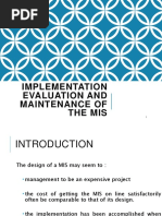 Implementation Evaluation and Maintenance of The Mis