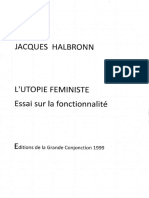 Jacques Halbronn L'Utopie Feministe. Essai Sur La Fonctionnalité.