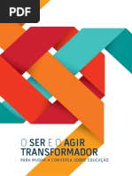 O Ser e o Agir Transformador - Para mudar a conversa sobre educação.pdf