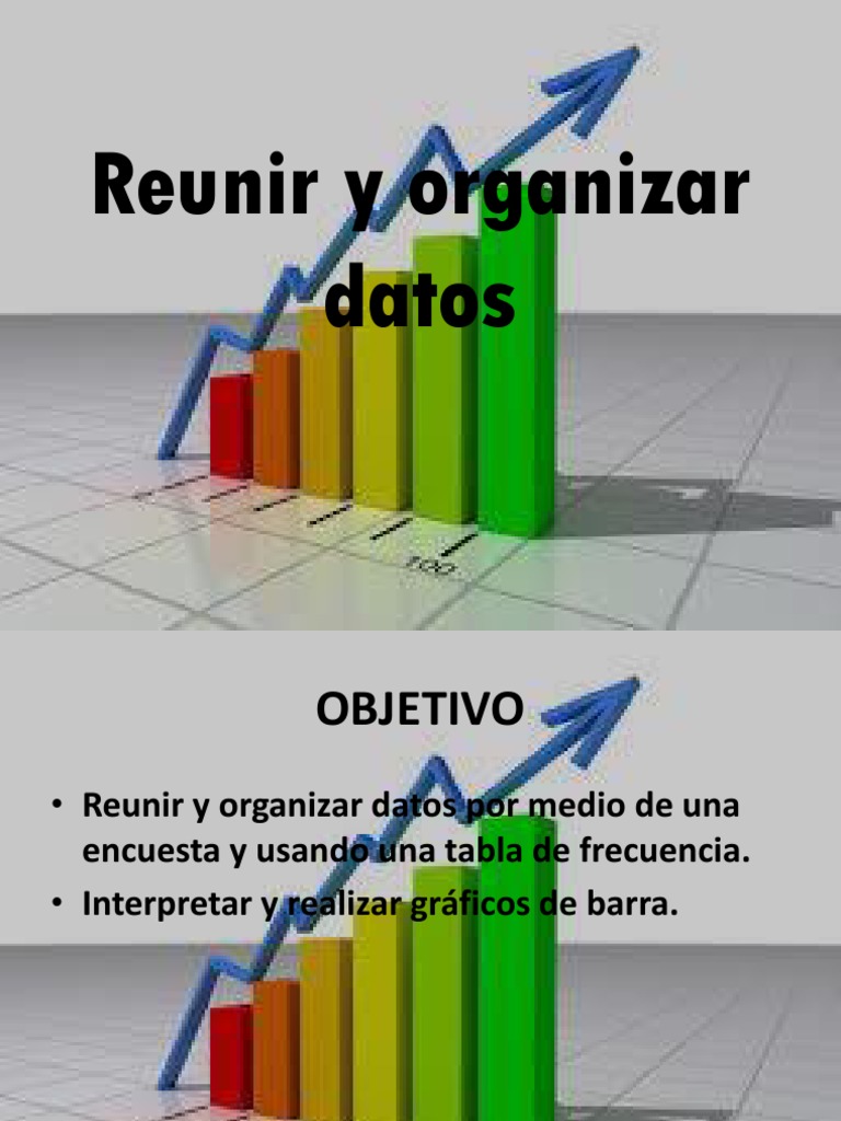 Reunir y Organizar Datos