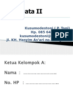 Basis Data II: Kusumodestoni (P. Toni) Hp. 085 640 11 58 65 Jl. KH. Hasyim As'ari No.3 Ungaran