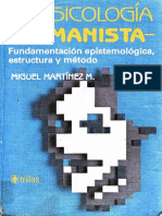 La Psicologia Humanista. Fundamentacion epistemologica, estructura y metodo - Miguel Martinez.pdf