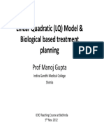 Linear Quadratic (LQ) Model & Biological Based Treatment Planning - Dr. Manoj Gupta