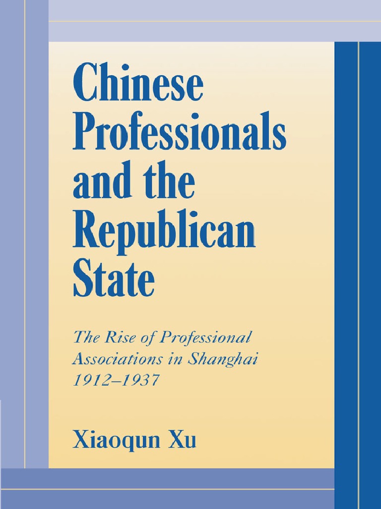 Xiaoqun Xu Chinese Professionals And The Republican State - 