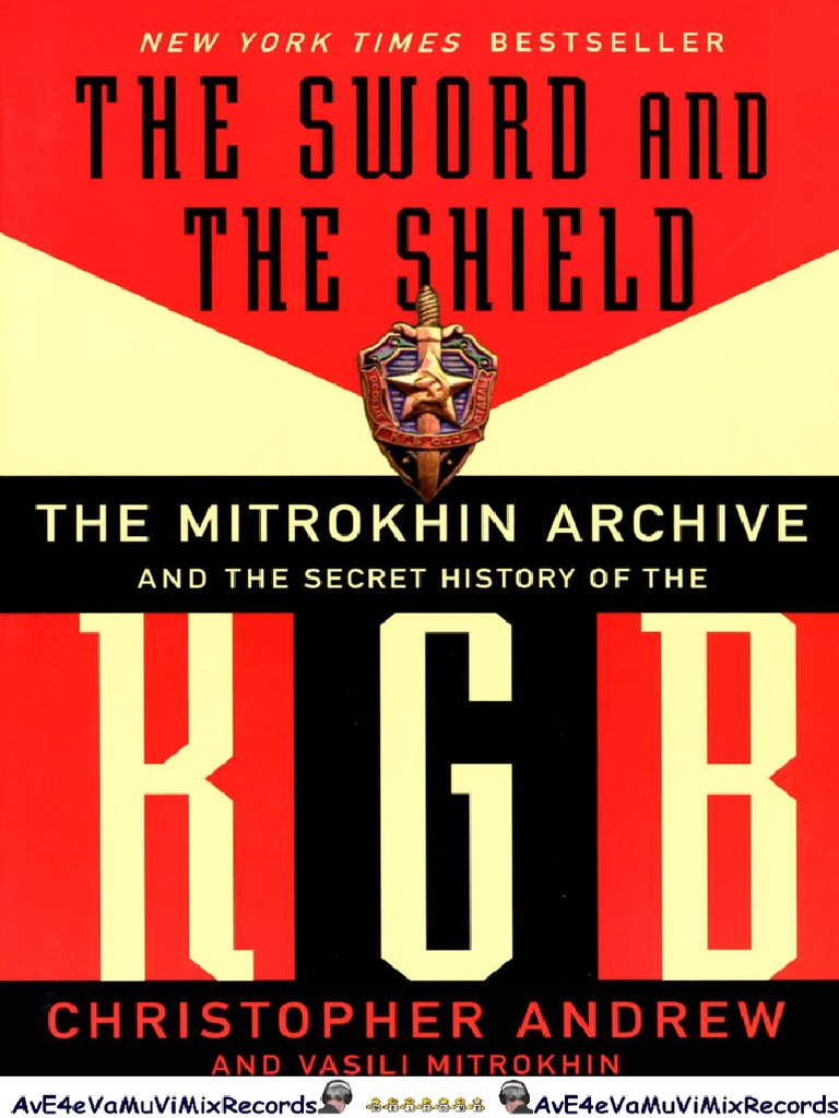 The Sword and the Shield the Mitrokhin Archive and the Secret History