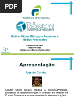 ipv6-na-ultima-milha-6forumv6-UesleyElizandro03.pdf