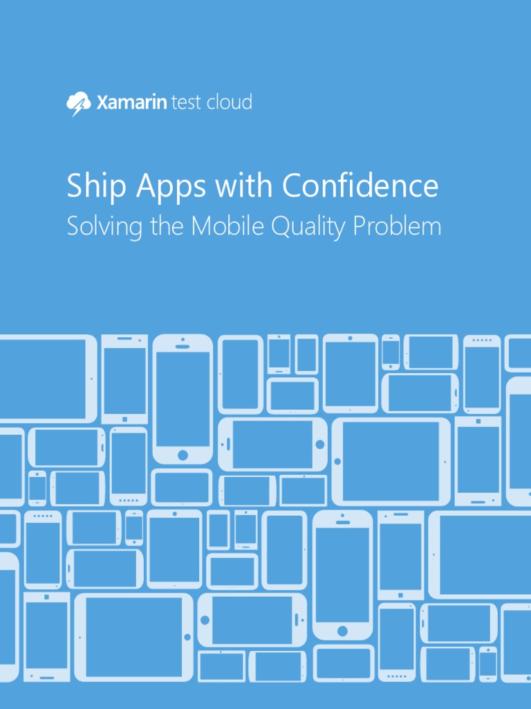 Xamarin White Paper Solving The Mobile Quality Problem Ios I Phone