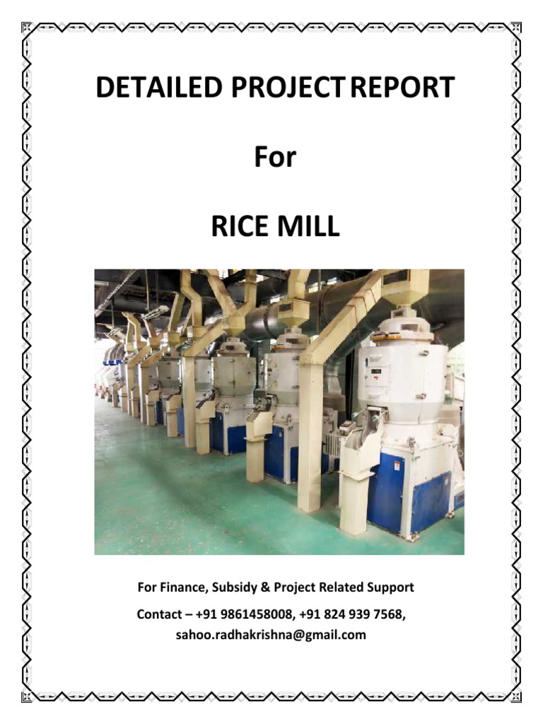 Rice Mill - Detailed Project Report - 9t Per Hour - For Finance ...
