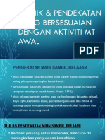 Teknik & Pendekatan Yang Bersesuaian Dengan Aktiviti MT