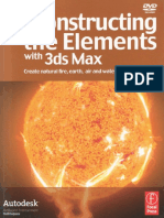 Deconstructing the Elements With 3ds Max - Second Edition
