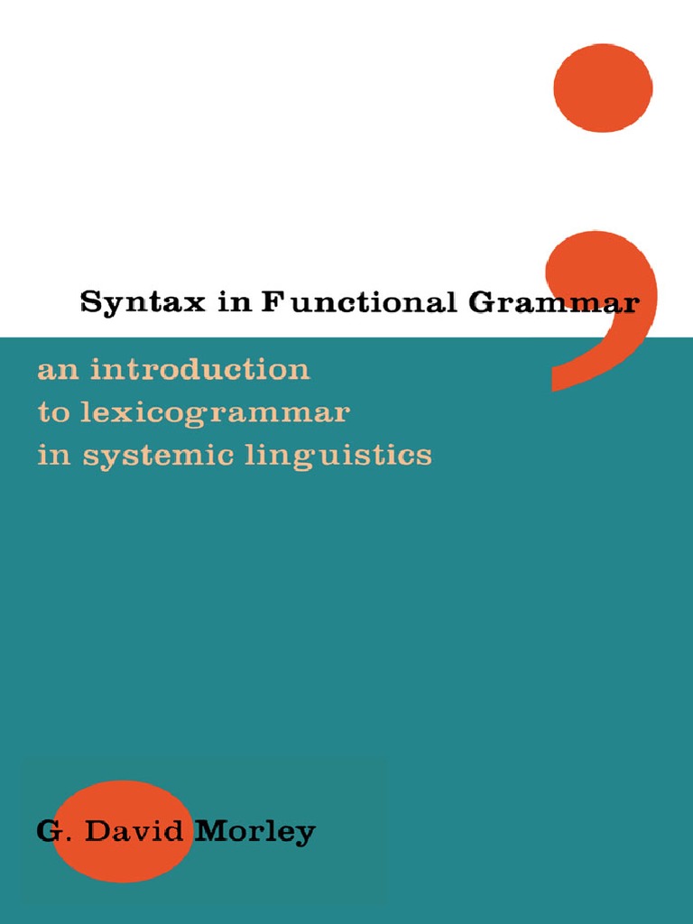 (G David Morley) Syntax in Functional Grammar | PDF | Clause | Phrase