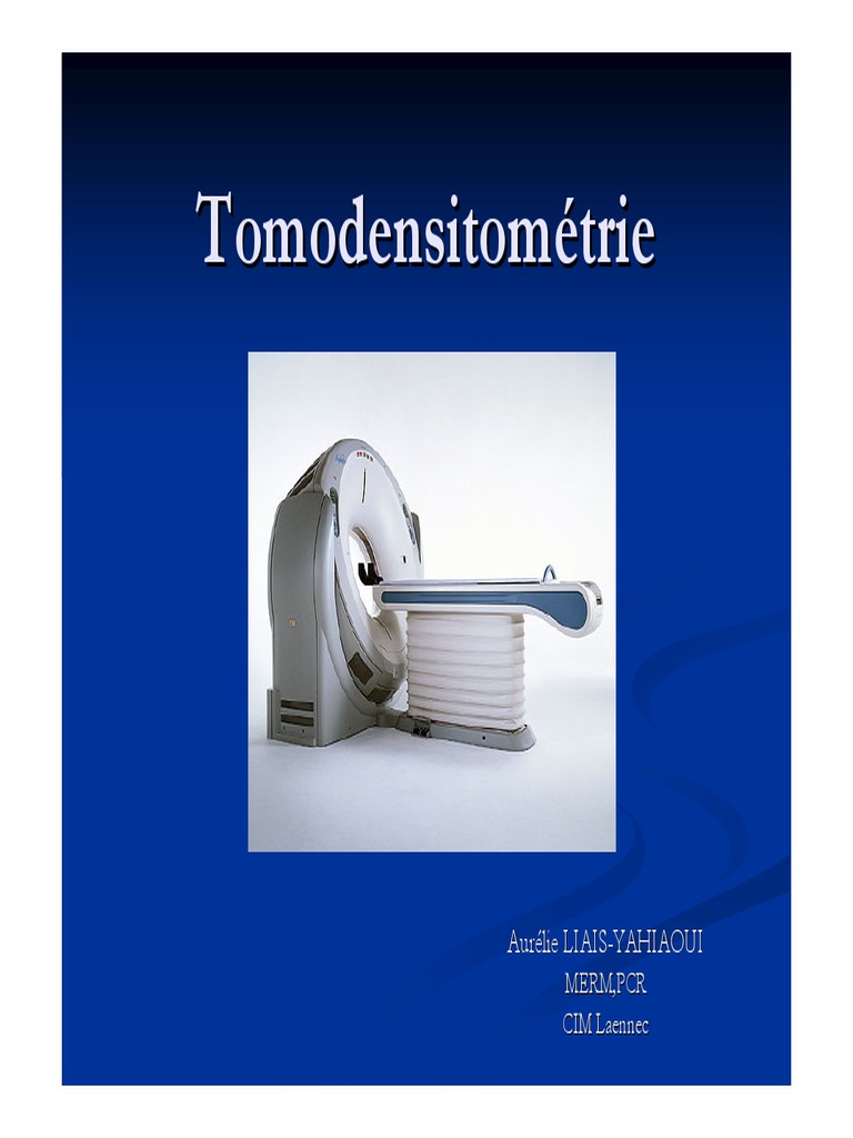 Qu’Est Ce Qu’Une Tomodensitométrie – QPDYYH
