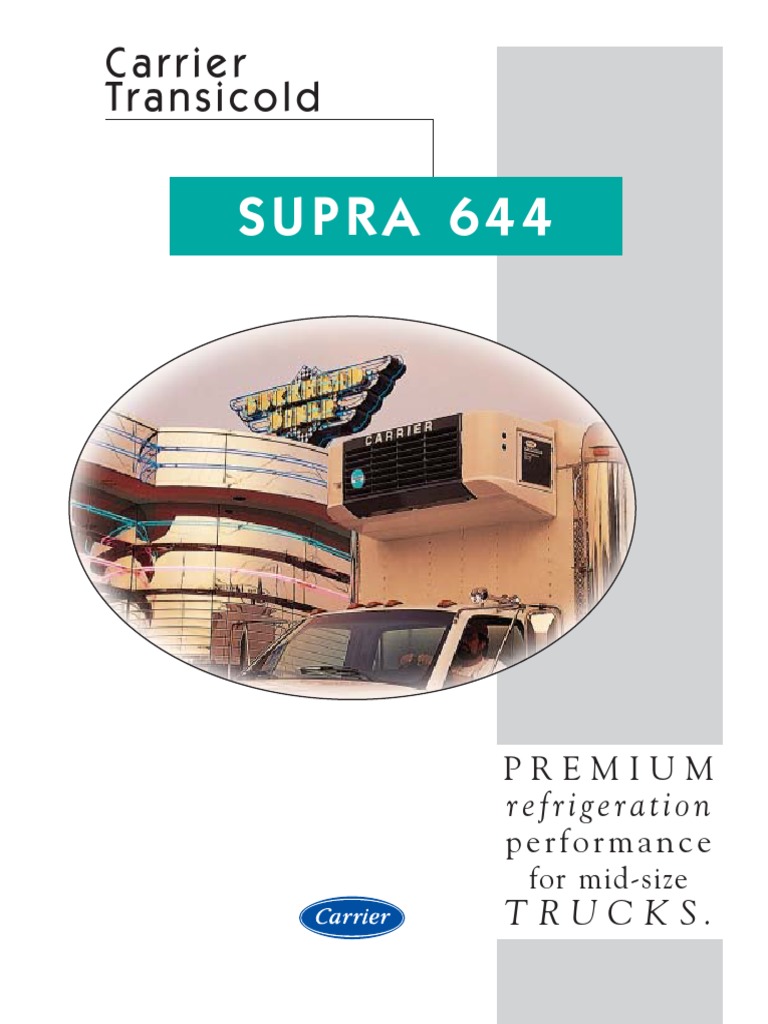 Carrier Supra 644 Refrigeration Unit For Trucks PDF Hvac Coolant