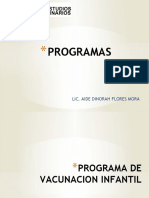 PROGRAMAS vacunas, alimntacion, 65 y +, embarazo. CACU y VPH