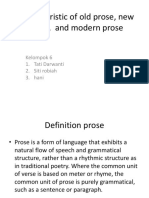 Characteristic of Old Prose, New Prose, and Modern Prose: Kelompok 6 1. Tati Darwanti 2. Siti Robiah 3. Hani