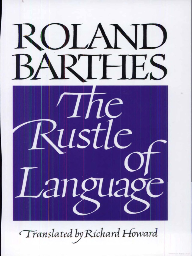 Roland Barthes The Rustle of Language | PDF | Science | Linguistics