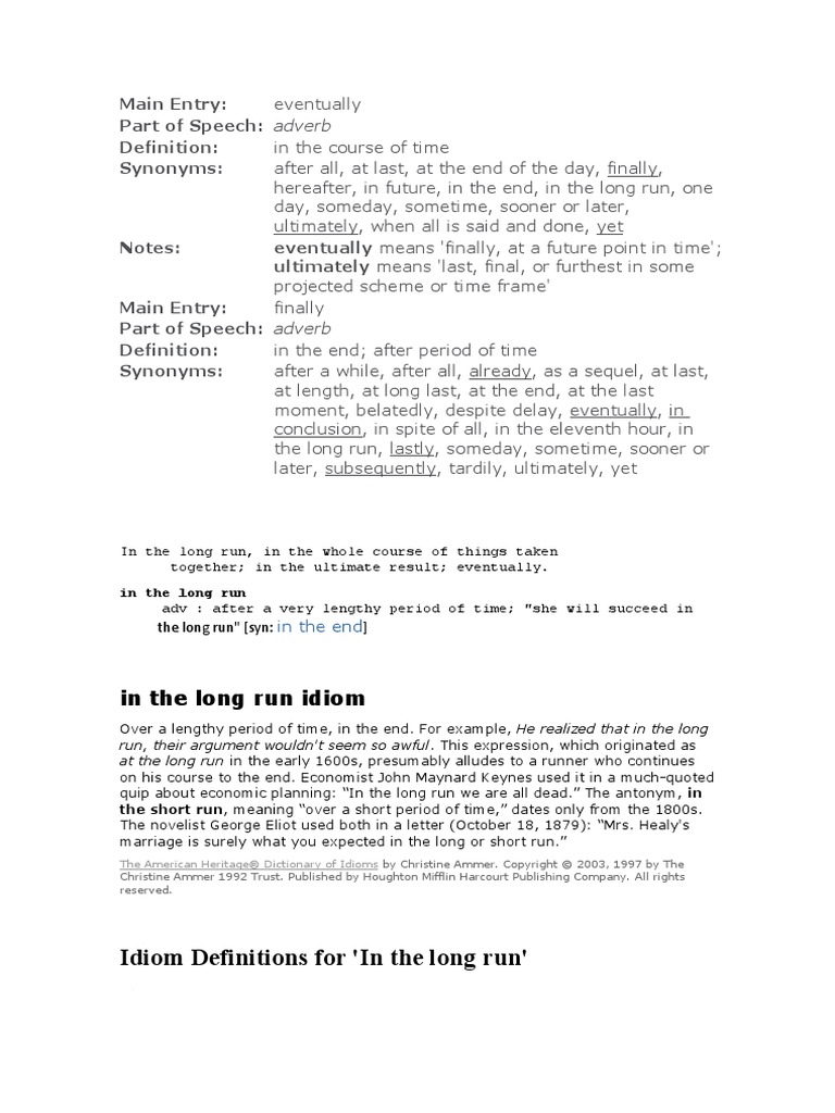 Idiom Definitions For 'In The Long Run' Main Entry Part of Speech