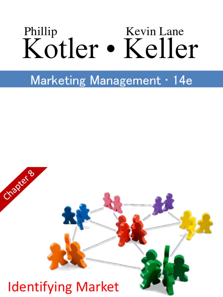 Kotler MM 14 Chapter 8 Identifying Market Segments and Targets | PDF ...