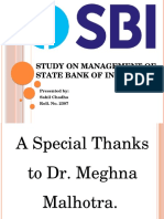 Study On Management of State Bank of India: Presented By: Sahil Chadha Roll. No. 2307